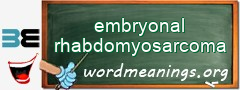 WordMeaning blackboard for embryonal rhabdomyosarcoma